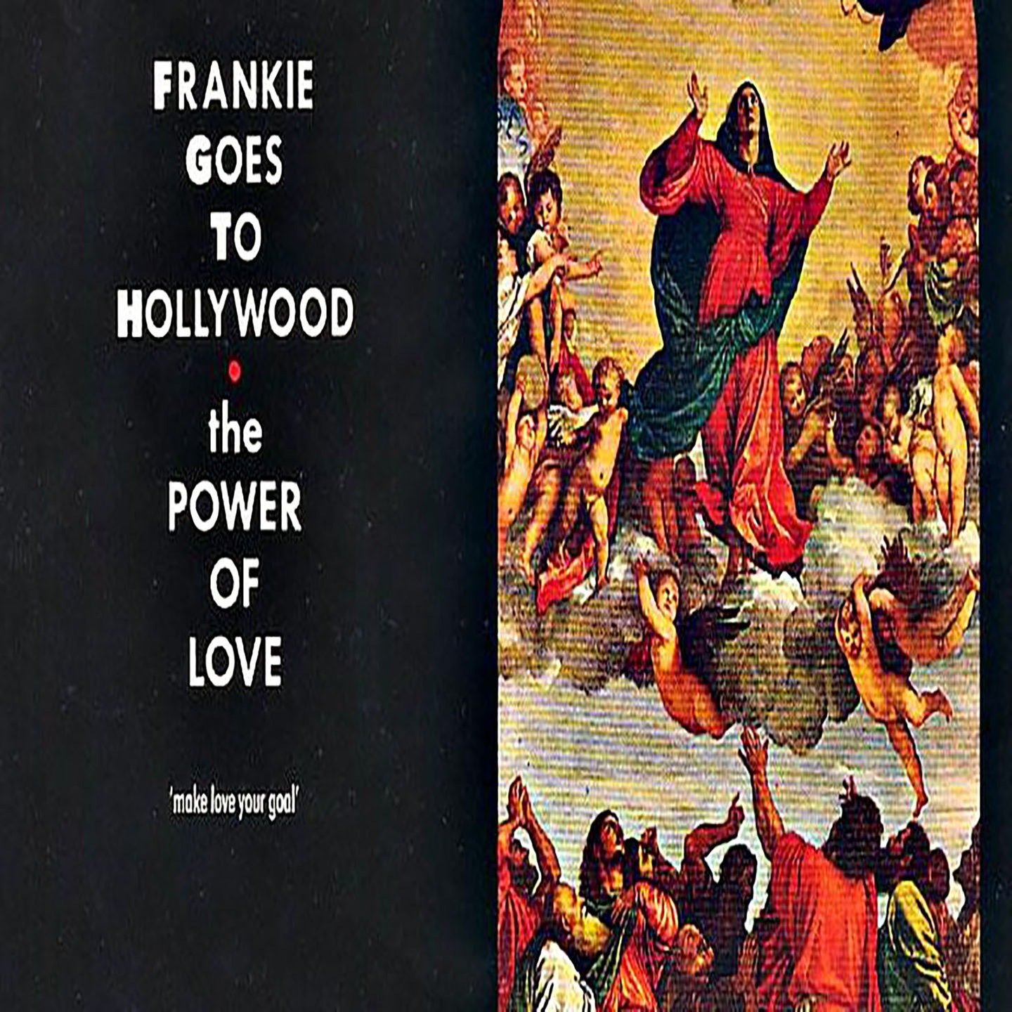 The Power of Love – Frankie Goes To Hollywood