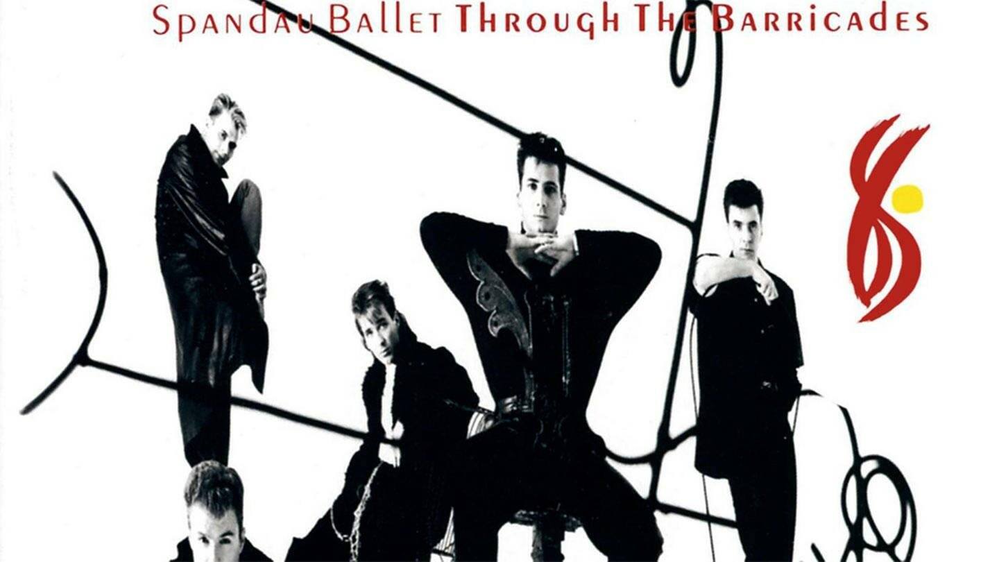 Through The Barricades – Spandau Ballet