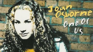 Joan Osborne - One Of Us