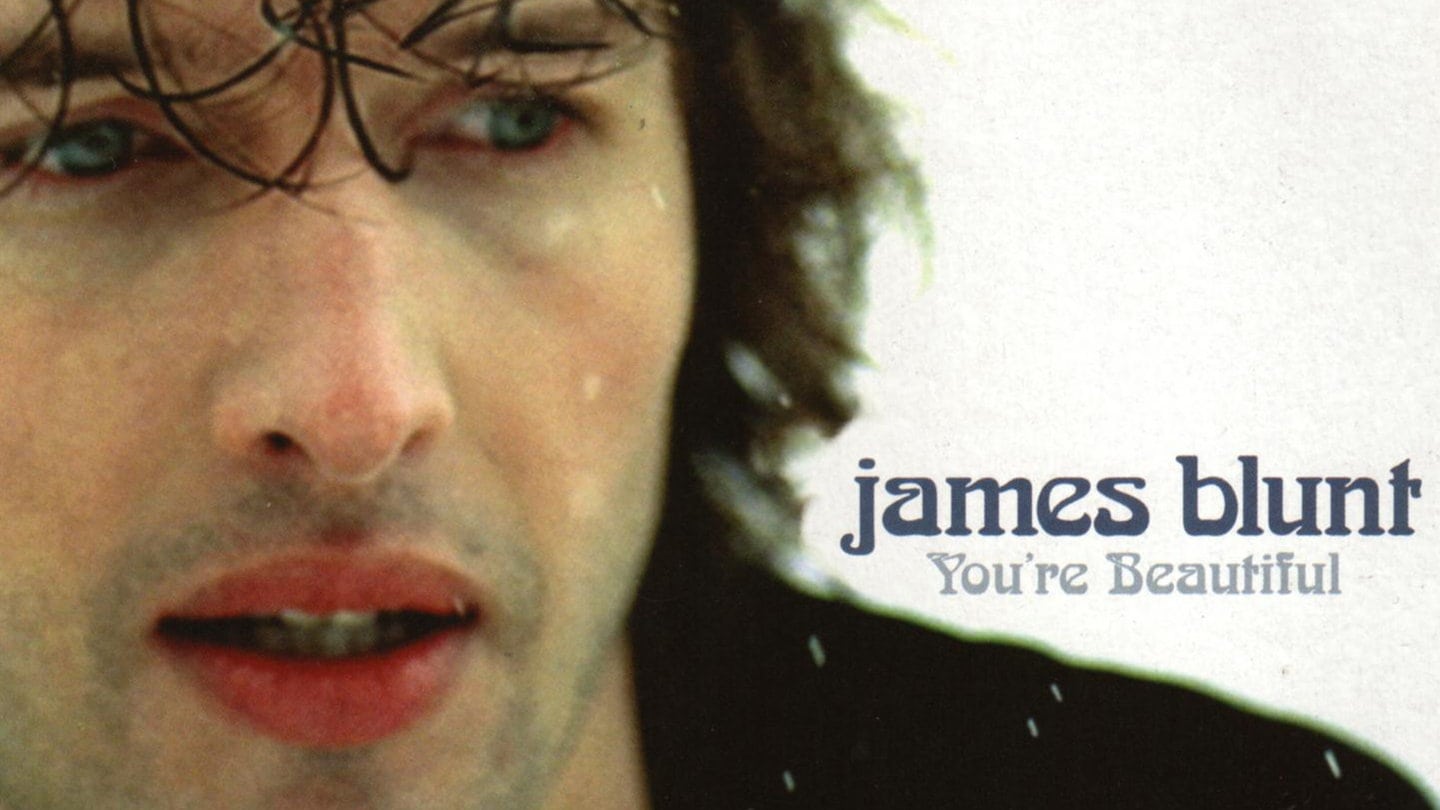 You're Beautiful – James Blunt